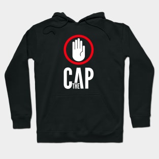 Stop The Cap Hoodie